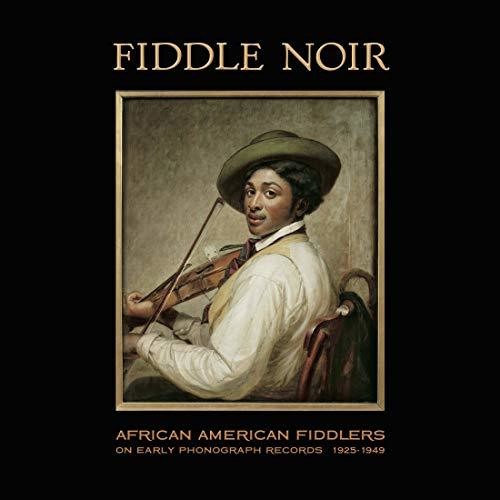 Fiddle Noir African American Fiddlers/ Various - Fiddle Noir African American Fiddlers