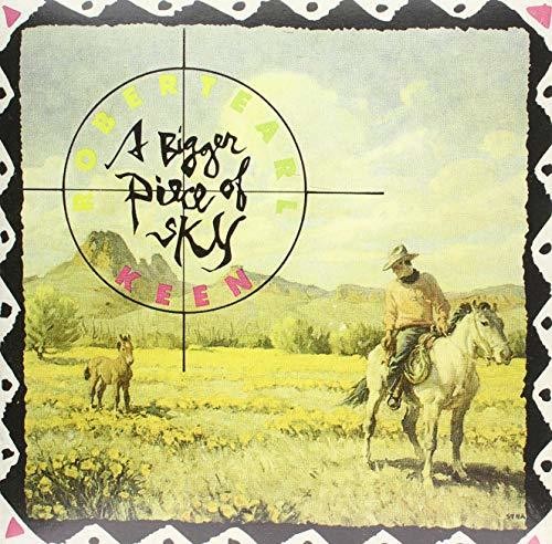 Robert Keen Earl - Bigger Piece of Sky