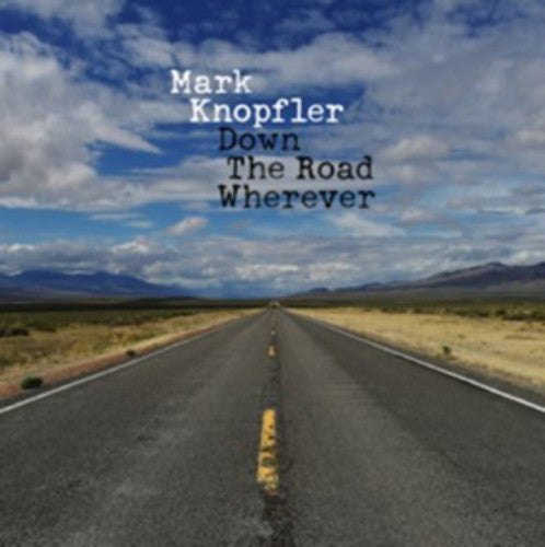 Mark Knopfler - Down The Road Wherever