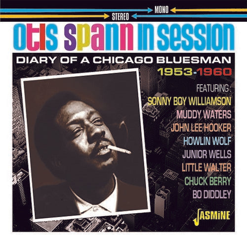 Otis Spann - Otis Spann In Session: Diary Of A Chicago Bluesman 1953-1960