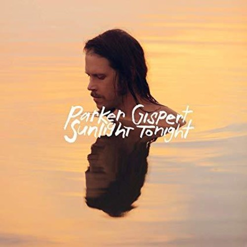 Parker Gispert - Sunlight Tonight