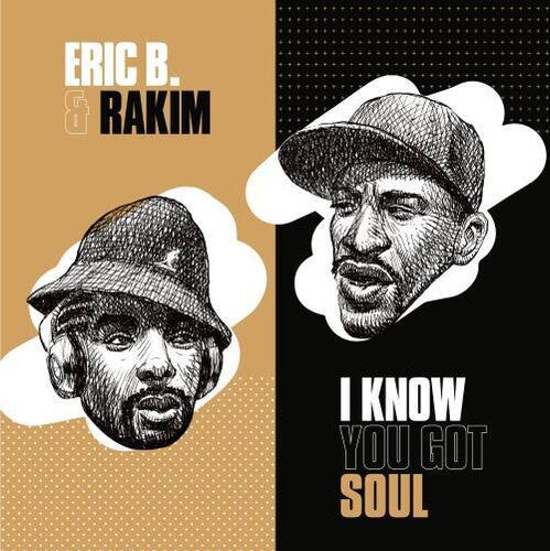 Eric B & Rakim - I Know You Got Soul/ I Know You Got Soul (Dub Version)