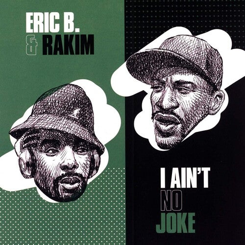 Eric B & Rakim - I Ain't No Joke / Eric B. Is On The Cut