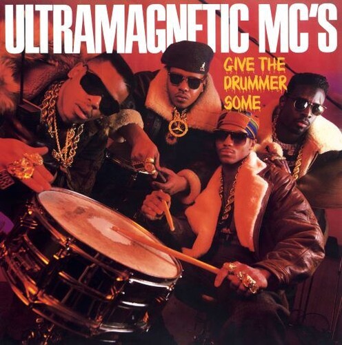 Ultramagnetics Mc's - Give The Drummer Some