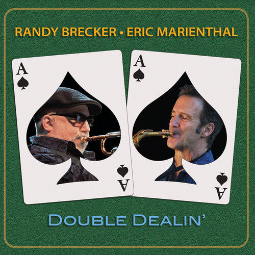 Randy Brecker / Eric Marienthal - Double Dealin