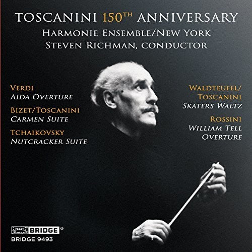 Richman/ Harmonie Ensemble - Toscanini 150th Anniversary