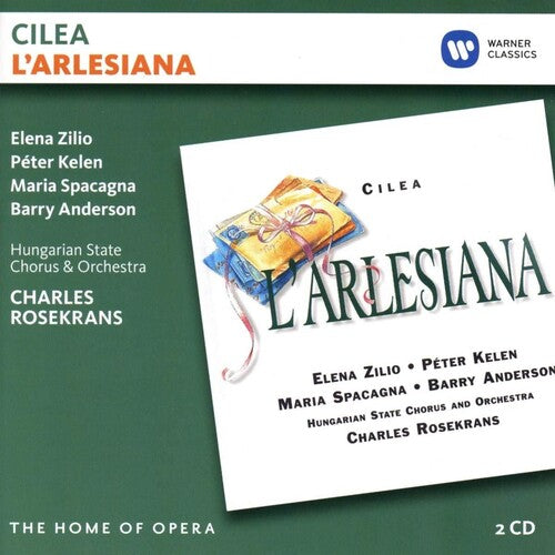 Elena Zilio / Peter Kelen / Hungarian State Chorus - Cilea: L'Arlesiana