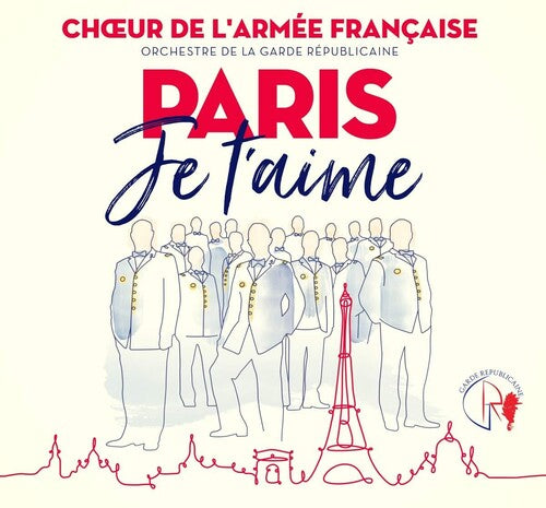 La Garde Républicaine - Paris Je t'aime