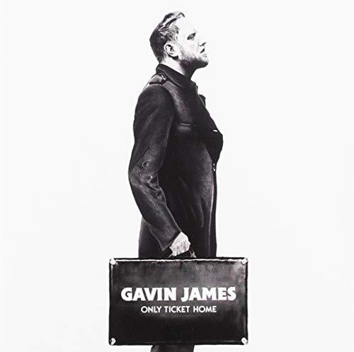 Gavin James - Only Ticket Home
