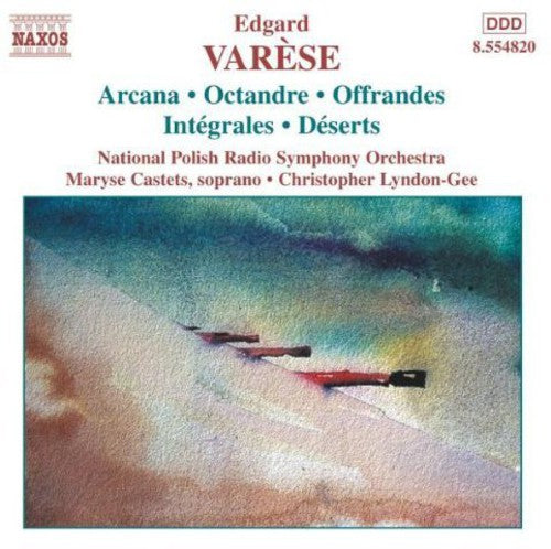 Christopher Lyndon-Gee - Arcana / Integrales / Deserts