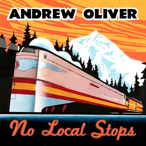 Andrew Oliver - No Local Stops