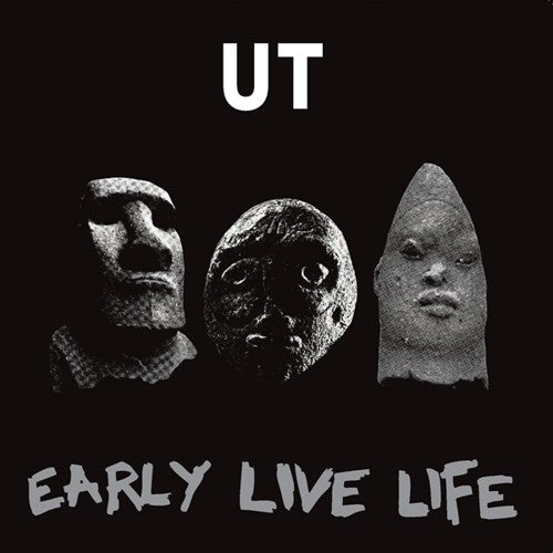 Ut - Early Live Life
