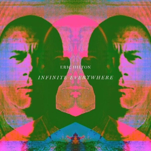 Eric Hilton - Infinite Everywhere
