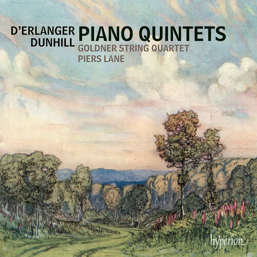 Piers Lane / Goldner String Quartet - Dunhill & Erlanger: Piano Quintets