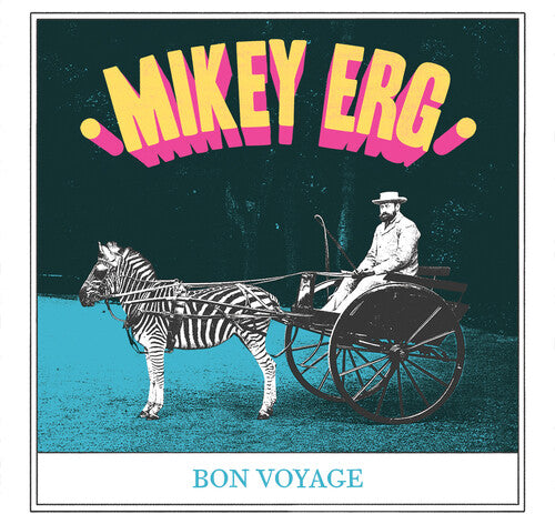 Mikey Erg - Bon Voyage