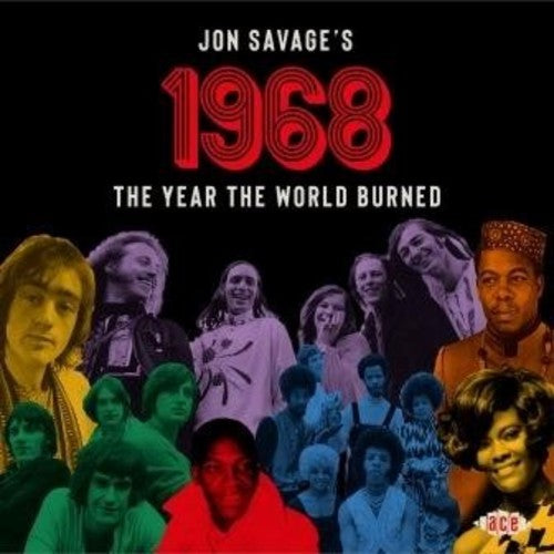 Various Artists - Jon Savage's 1968: The Year The World Burned / Various