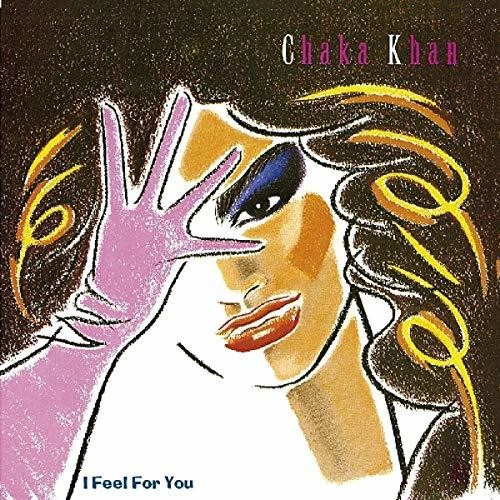 Chaka Khan - I Feel For You