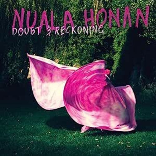 Nuala Honan - Doubt & Reckoning