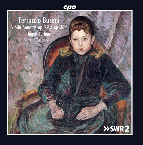 Busoni/ Turban/ Scheps - Violin Sonatas 29 & 36