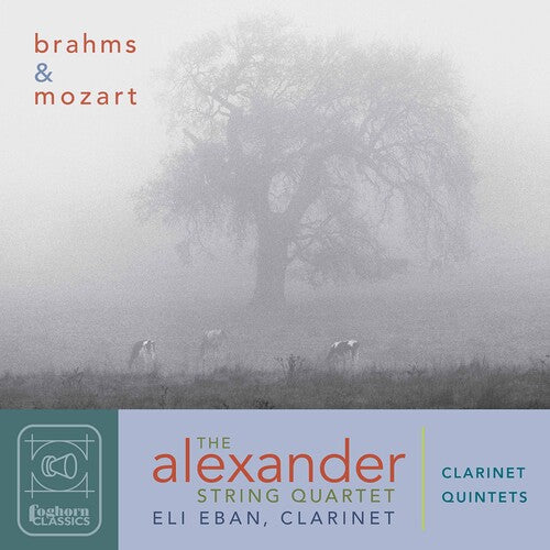 Brahms/ Alexander String Quartet/ Eban - Clarinet Quintets