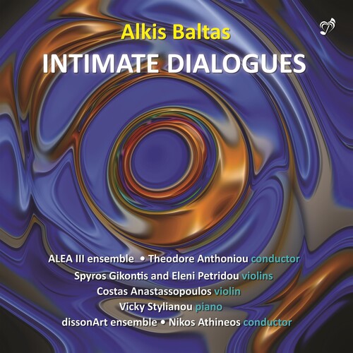 Baltas/ Alea III Ensemble/ Stylianou - Intimate Dialogues