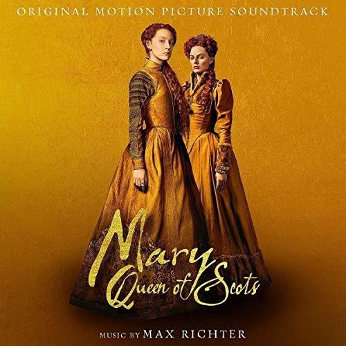 Max Richter - Mary Queen of Scots (Original Motion Picture Soundtrack)