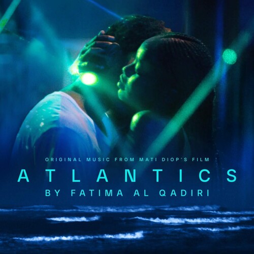 Fatima Qadiri - Atlantics (Original Music From the Film)