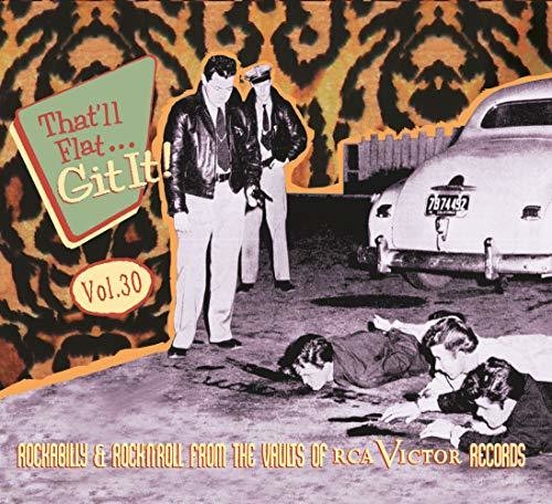 That'Ll Flat Git It 30: Rockabilly & Rock/ Var - That'll Flat Git It 30: Rockabilly & Rock