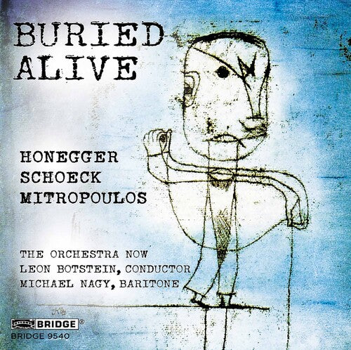 The Orchestra Now  Botstein  Nagy - Buried Alive