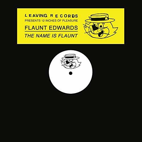 Flaunt Edwards - Name Is Flaunt