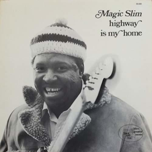 Magic Slim - Highway Is My Home