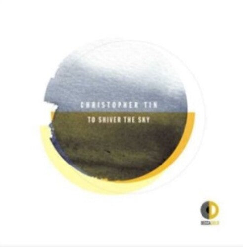 Christopher Tin - To Shiver the Sky