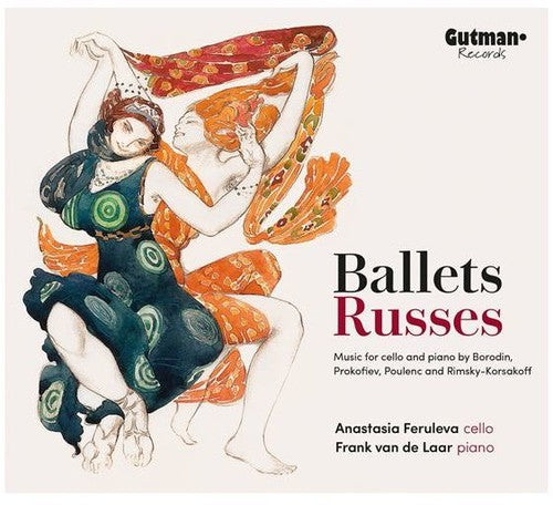 Anastasia Feruleva / Frank Laar - Ballets Russes: Music For Cello & Piano