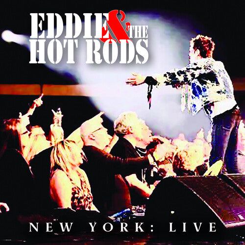 Eddie & Hot Rods - New York: Live