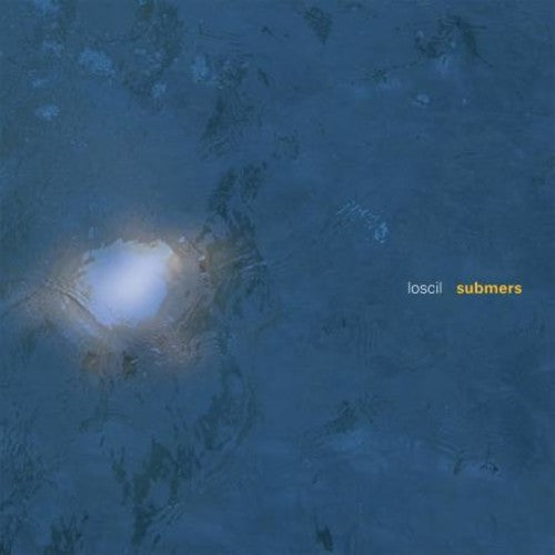 Loscil - Submers