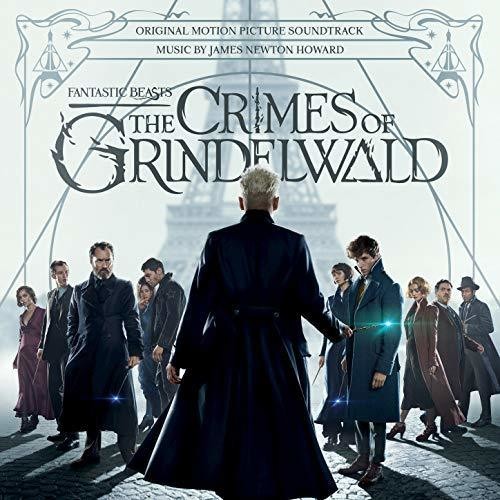 James Howard Newton - Fantastic Beasts: The Crimes of Grindelwald (Original Motion Picture Soundtrack)