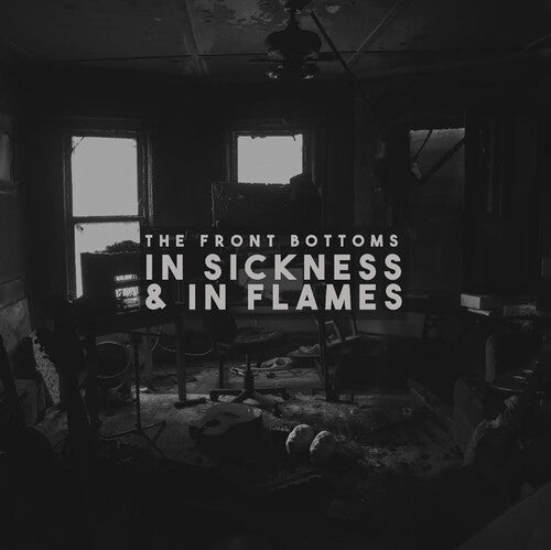 Front Bottoms - In Sickness & In Flames