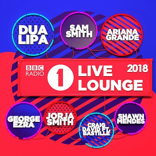 BBC Radio 1's Live Lounge 2018/ Various - BBC Radio 1's Live Lounge 2018 / Various