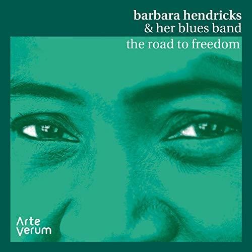 Barbara Hendricks & Her Blues Band - Road To Freedom: Live