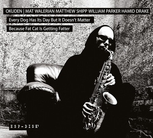 Okuden Quartet - Every Dog Has Its Day But It Doesn't Matter Because Fat Cat Is Fatter