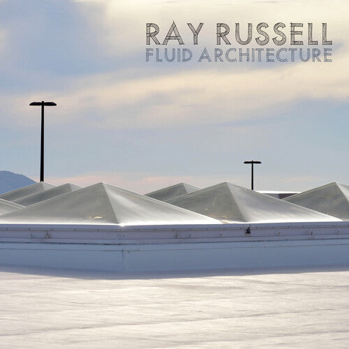 Ray Russell - Fluid Architecture