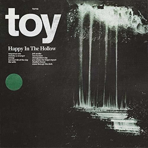 Toy - Happy in the Hollow