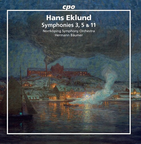 Eklund/ Norrkoping Symphony Orch/ Baumer - Symphonies 3, 5, & 11