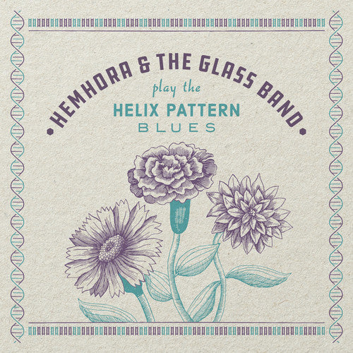 Hemhora & the Glass Band - Helix Pattern Blues