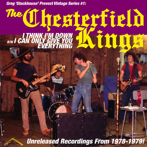 Chesterfield Kings - I Think I'm Down / I Can Only Give You Everything