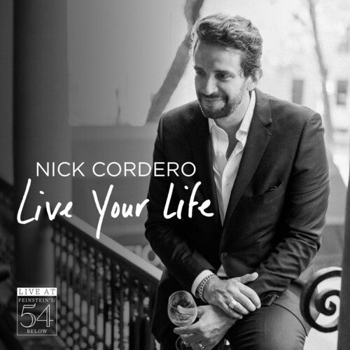 Nick Cordero - Live Your Life - Live At Feinstein's / 54 Below