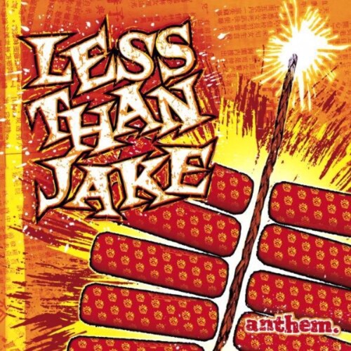 Less than Jake - Anthem