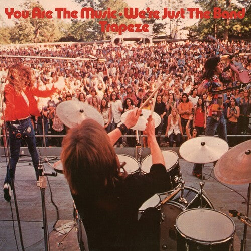 Trapeze - You Are The Music: We're Just The Band - Deluxe Edition