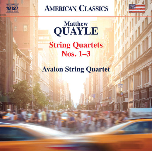 Quayle/ Avalon String Quartet - String Quartets 1-3