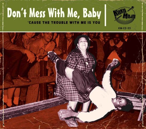 Dont Mess with Me Baby/ Various - Dont Mess With Me Baby